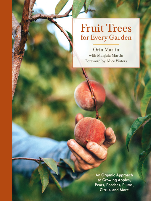Title details for Fruit Trees for Every Garden by Orin Martin - Wait list